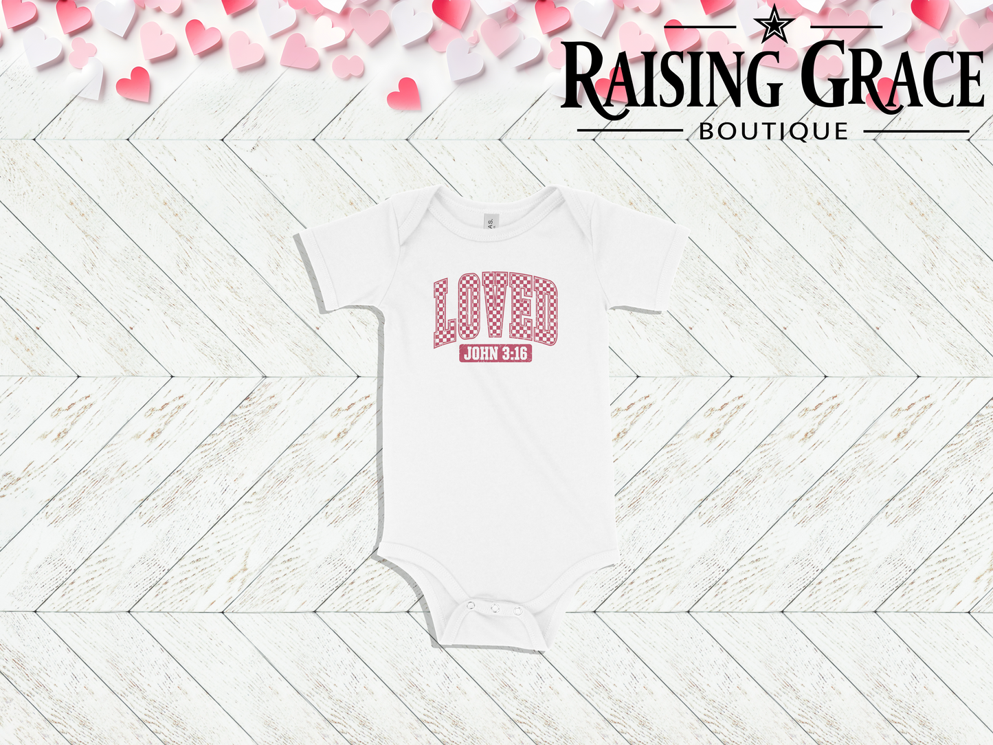 Loved John 3:16 - Valentines - Baby Bodysuit