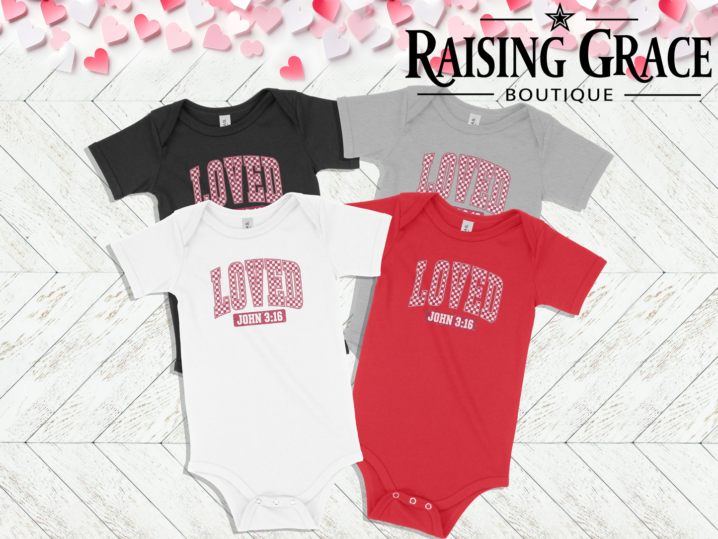 Loved John 3:16 - Valentines - Baby Bodysuit