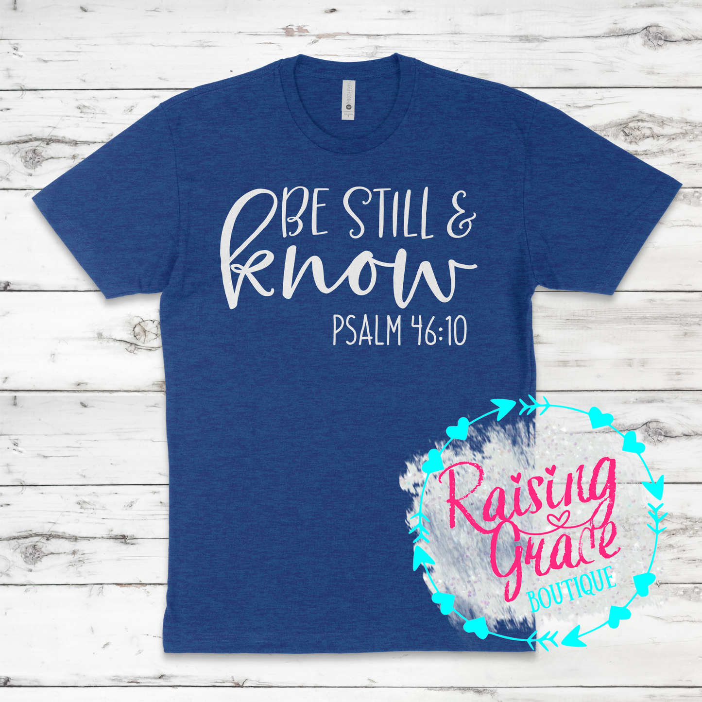 Be Still & Know T-Shirt - Adult