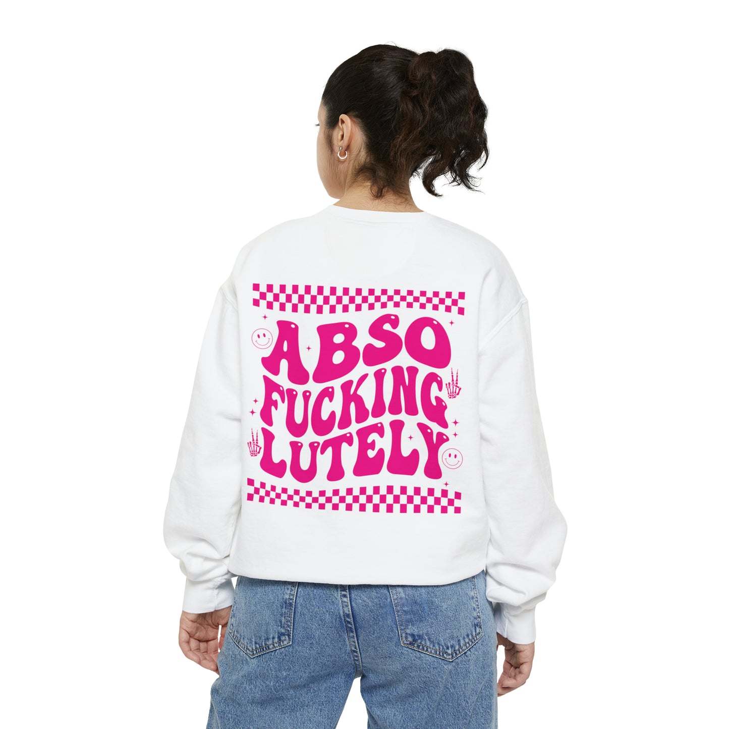 AbsoFuckingLutely - Unisex Garment-Dyed Sweatshirt - Adult