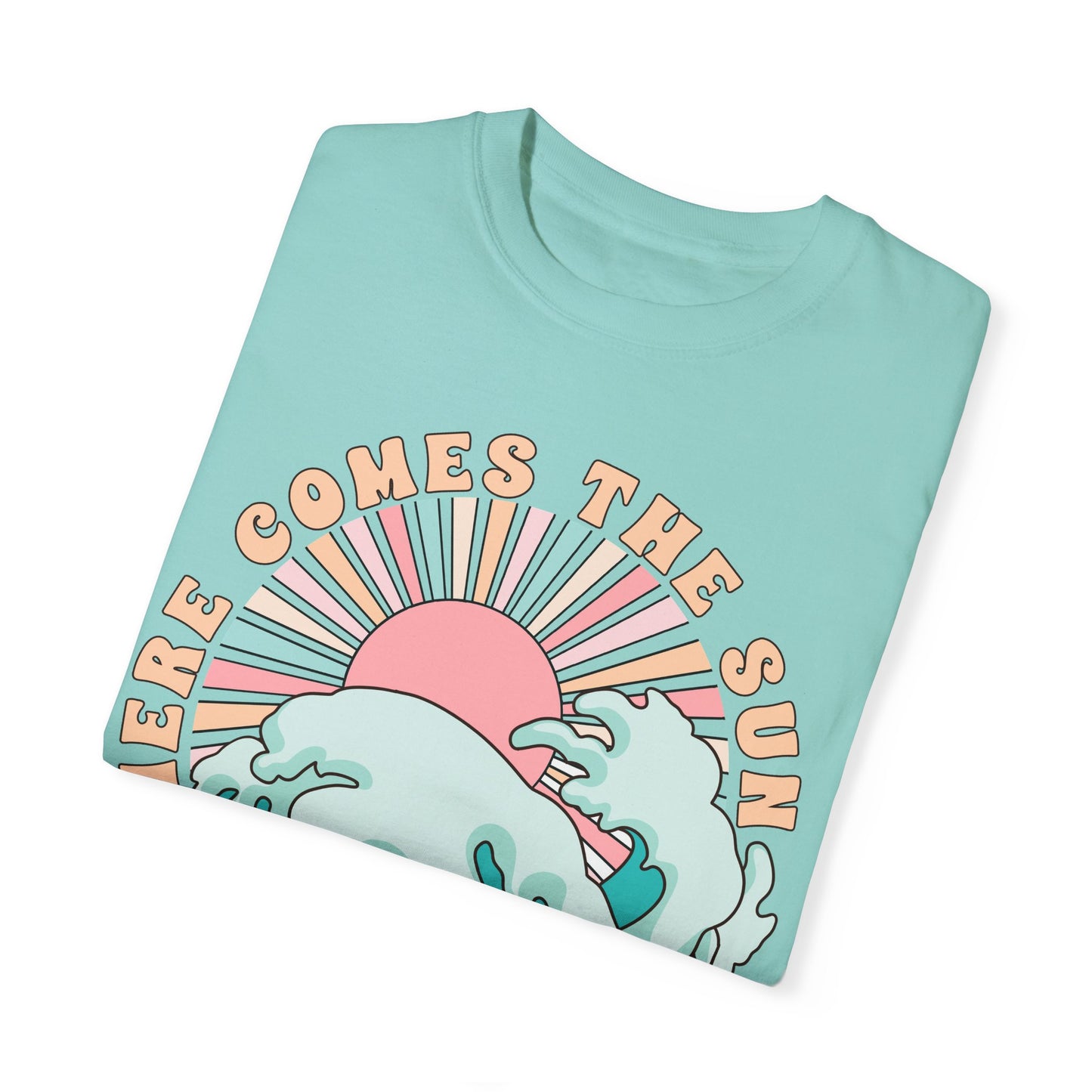 Here Comes the Sun - T-Shirt