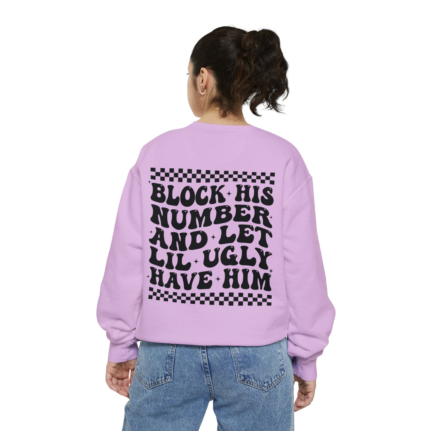 Block His Number ... Unisex Garment-Dyed Sweatshirt - Adult