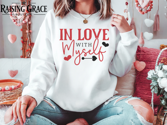 In Love With Myself Sweatshirt | Adult Self-Love Sweatshirt