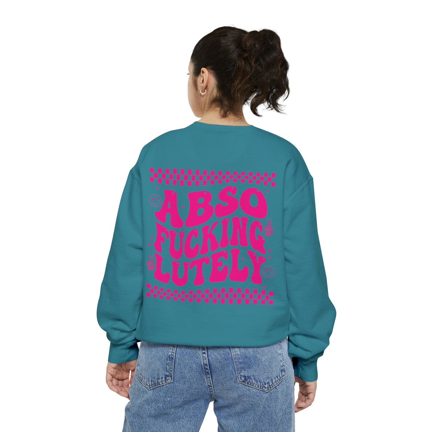 AbsoFuckingLutely - Unisex Garment-Dyed Sweatshirt - Adult