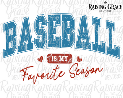 Baseball Is My Favorite Season Graphic T-Shirt | Baseball Mom Tee | Sports Graphic Tee | Boutique Baseball Shirt | Game Day Tee