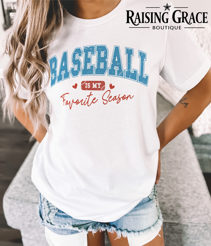 Baseball Is My Favorite Season Graphic T-Shirt | Baseball Mom Tee | Sports Graphic Tee | Boutique Baseball Shirt | Game Day Tee