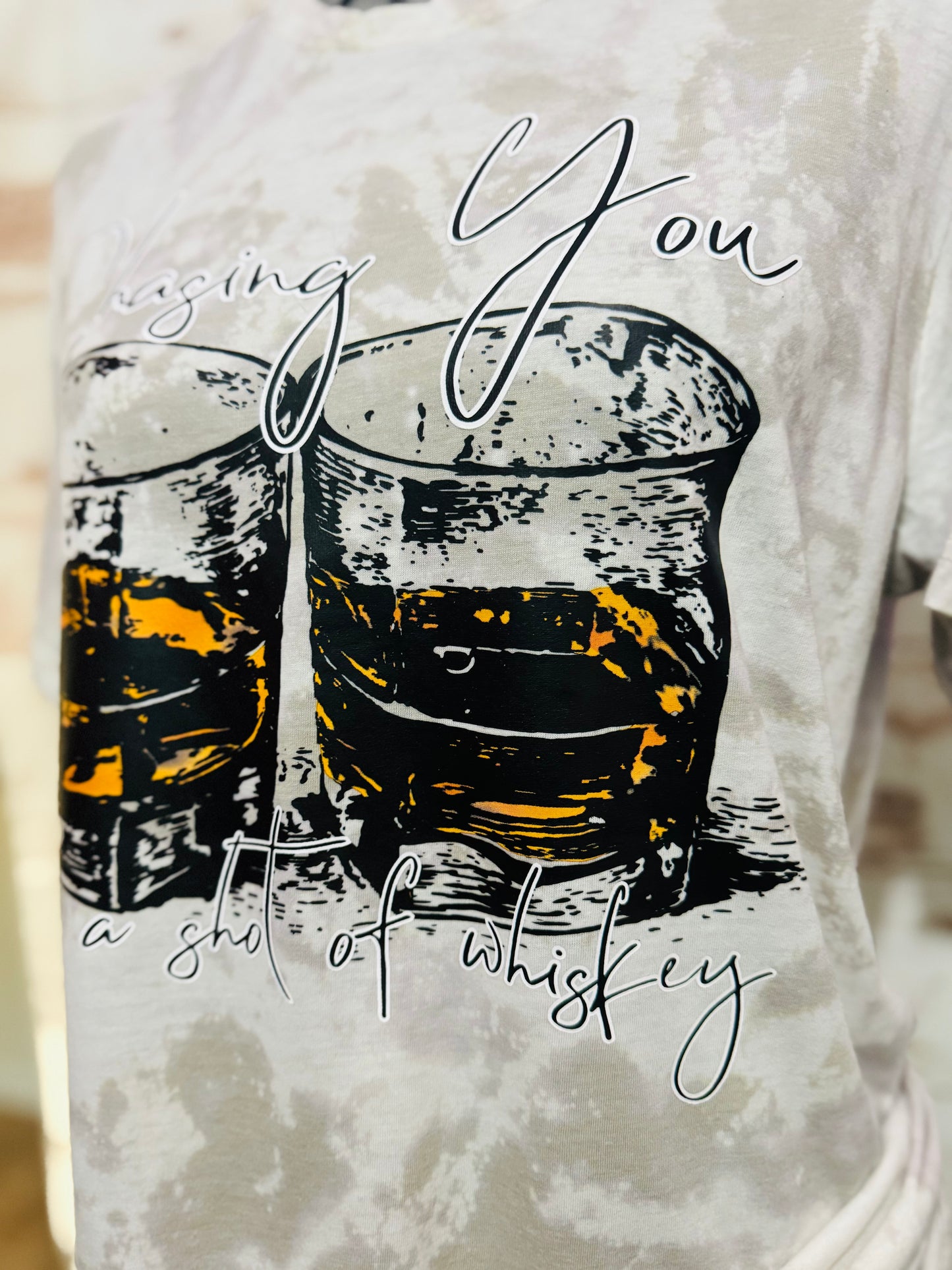 Chasing You Like A Shot of Whiskey - T-Shirt