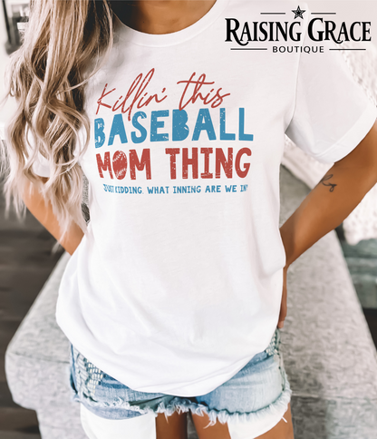 Killin’ This Baseball Mom Thing Graphic T-Shirt | Funny Baseball Mom Tee | Sports Mom Shirt | Boutique Baseball Graphic Tee | Game Day Shirt