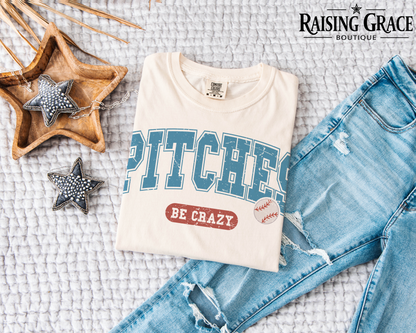 Pitches Be Crazy Graphic T-Shirt | Funny Baseball Tee | Sports Mom Shirt | Boutique Baseball Graphic Tee | Game Day Baseball Shirt