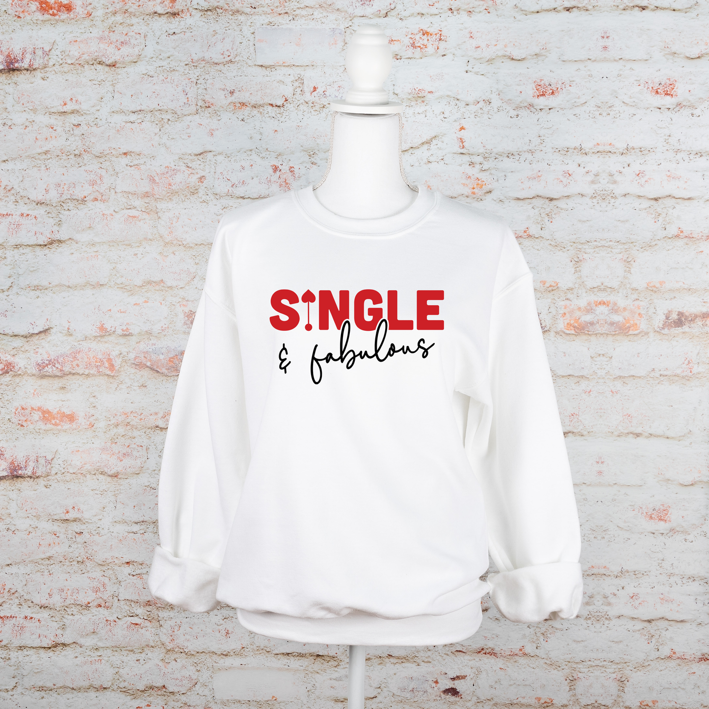 Single and Fabulous - Sweatshirt - Adult