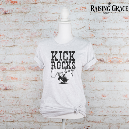 Kick Rocks Cowboy Graphic T-Shirt | Western Graphic Tee | Cowgirl Rodeo Shirt | Boutique Western Tee | Country Concert Shirt