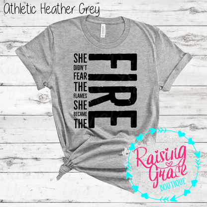 FIRE Graphic T-Shirt | Inspirational Fire Tee | Motivational Graphic Shirt | Boutique Empowerment Tee | Strong Women Shirt