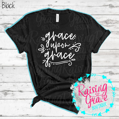 Grace Upon Grace Graphic T-Shirt | Faith Based Graphic Tee | Christian Inspirational Shirt | Boutique Faith Tee | Scripture Inspired Shirt