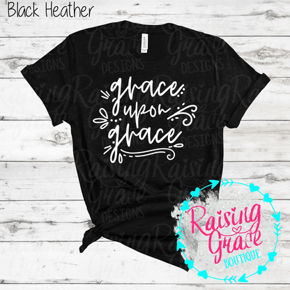 Grace Upon Grace Graphic T-Shirt | Faith Based Graphic Tee | Christian Inspirational Shirt | Boutique Faith Tee | Scripture Inspired Shirt