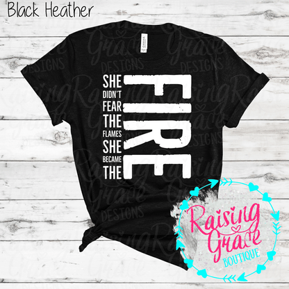 FIRE Graphic T-Shirt | Inspirational Fire Tee | Motivational Graphic Shirt | Boutique Empowerment Tee | Strong Women Shirt