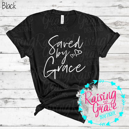 Saved By Grace Graphic T-Shirt | Faith Based Graphic Tee | Christian Inspirational Shirt | Boutique Faith Tee | Scripture Inspired Shirt