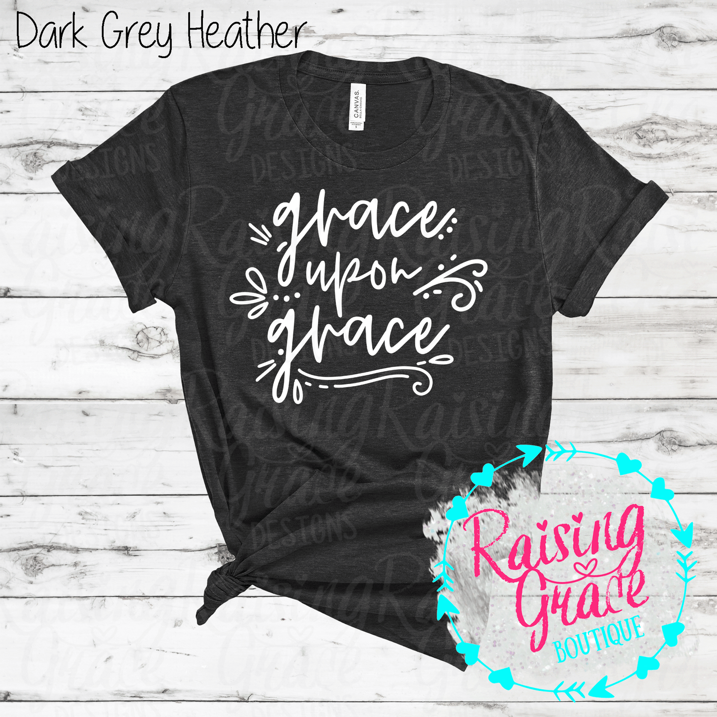 Grace Upon Grace - T-Shirt - (Whites, Blacks, and Shades of Grey)