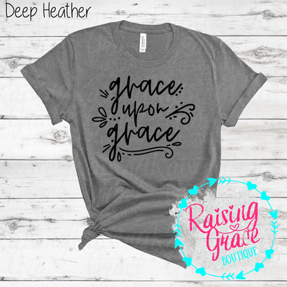 Grace Upon Grace Graphic T-Shirt | Faith Based Graphic Tee | Christian Inspirational Shirt | Boutique Faith Tee | Scripture Inspired Shirt