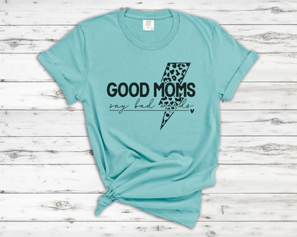 Good Moms Say Bad Words Graphic T-Shirt - Black Version | Trendy Mama Tee | Leopard Lightning Bolt Shirt | Boutique Mom Graphic Tee | Funny Mom Shirt