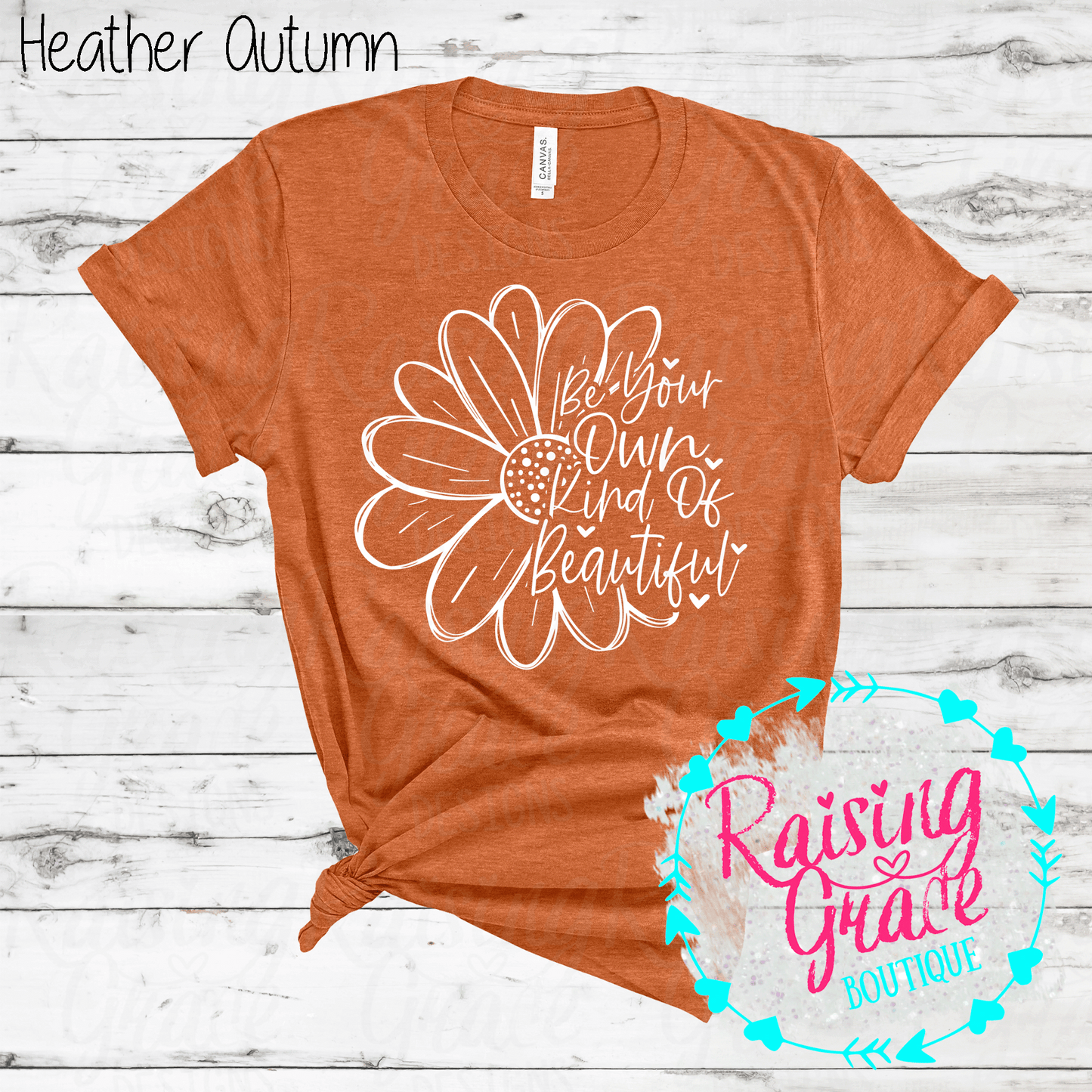 Be Your Own Kind of Beautiful - T-Shirt - (Orange and Browns)