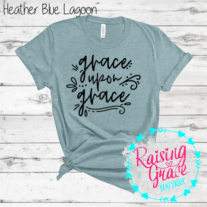 Grace Upon Grace Graphic T-Shirt | Faith Based Graphic Tee | Christian Inspirational Shirt | Boutique Faith Tee | Scripture Inspired Shirt