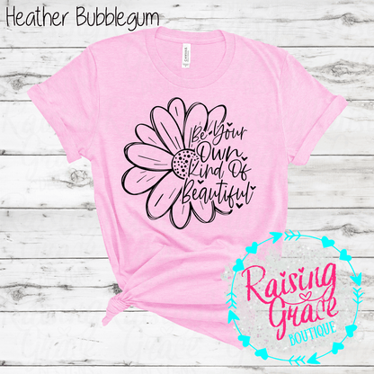 Be Your Own Kind of Beautiful -  T-Shirt - (Shades of Pink and Purple)