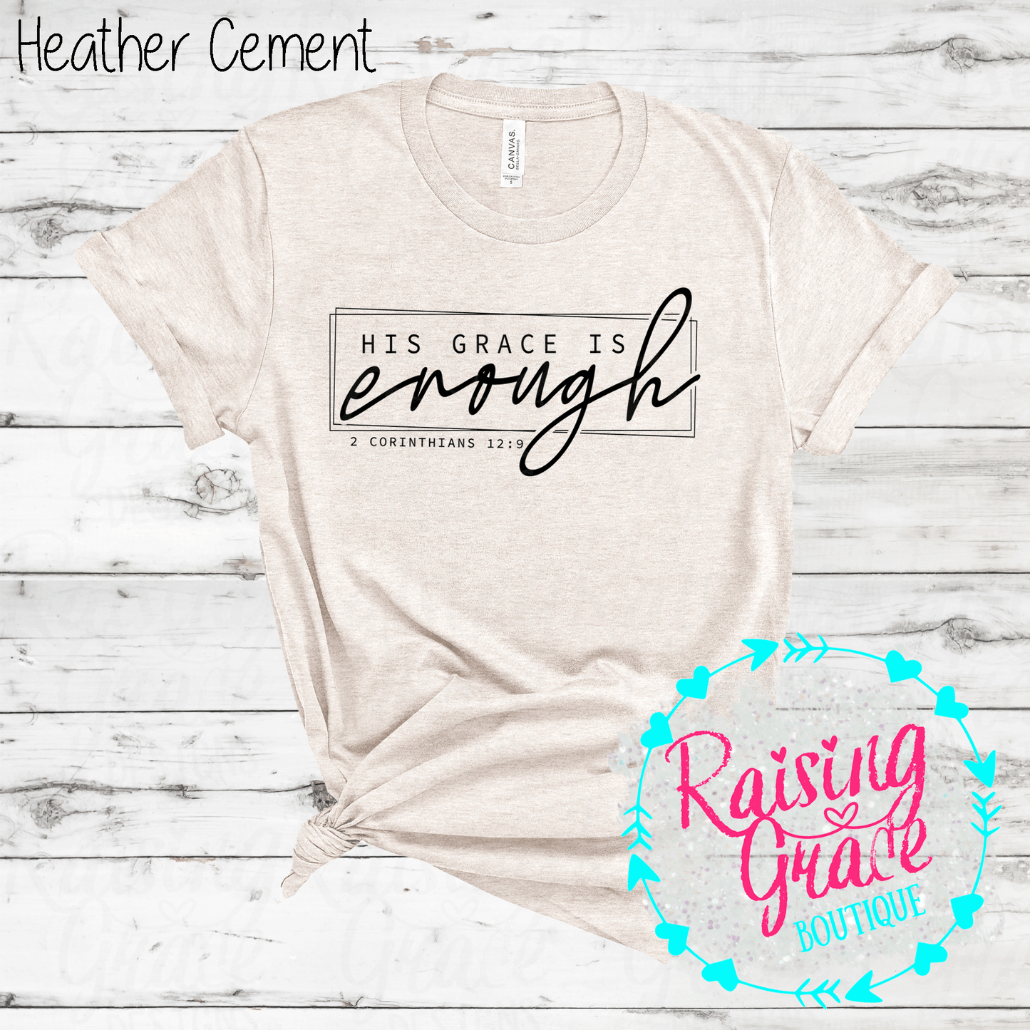 His Grace is Enough T-Shirt - (Whites, Blacks, and Shades of Grey)