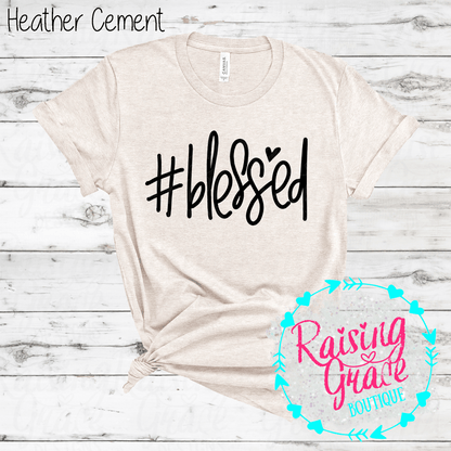 #Blessed Graphic T-Shirt | Faith Based Graphic Tee | Christian Inspirational Shirt | Boutique Faith Tee | Simple Christian Shirt