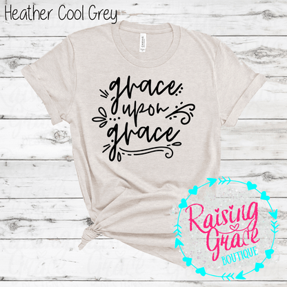 Grace Upon Grace Graphic T-Shirt | Faith Based Graphic Tee | Christian Inspirational Shirt | Boutique Faith Tee | Scripture Inspired Shirt