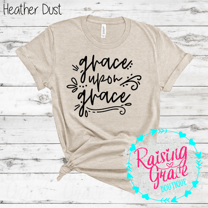 Grace Upon Grace Graphic T-Shirt | Faith Based Graphic Tee | Christian Inspirational Shirt | Boutique Faith Tee | Scripture Inspired Shirt