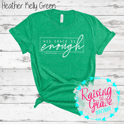 His Grace Is Enough Graphic T-Shirt | Faith Based Graphic Tee | Christian Scripture Shirt | Boutique Faith Tee | Inspirational Christian Shirt