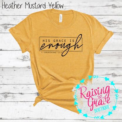 His Grace Is Enough Graphic T-Shirt | Faith Based Graphic Tee | Christian Scripture Shirt | Boutique Faith Tee | Inspirational Christian Shirt