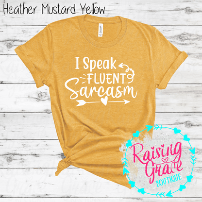 I Speak Fluent Sarcasm Graphic T-Shirt | Shades of Yellow | Funny Sarcastic Tee | Boutique Quote Shirt | Trendy Graphic Tee | Sassy Everyday Shirt