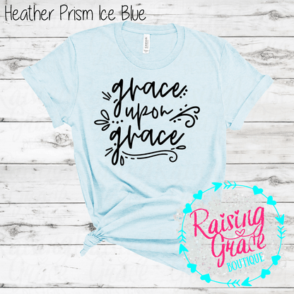 Grace Upon Grace Graphic T-Shirt | Faith Based Graphic Tee | Christian Inspirational Shirt | Boutique Faith Tee | Scripture Inspired Shirt