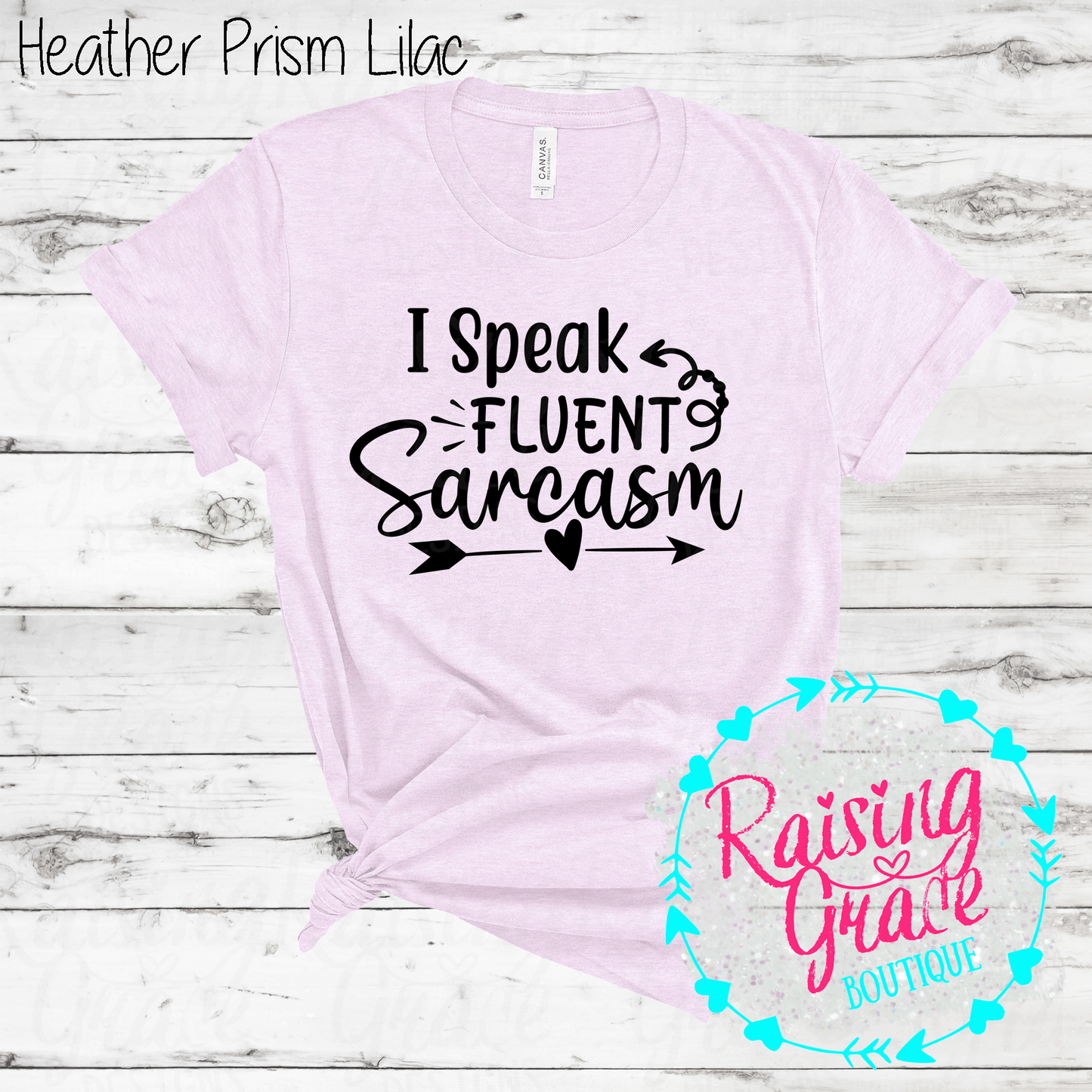 I Speak Fluent Sarcasm - (Shades of Pink and Purple)