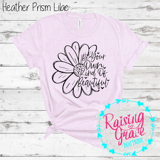 Be Your Own Kind of Beautiful -  T-Shirt - (Shades of Pink and Purple)