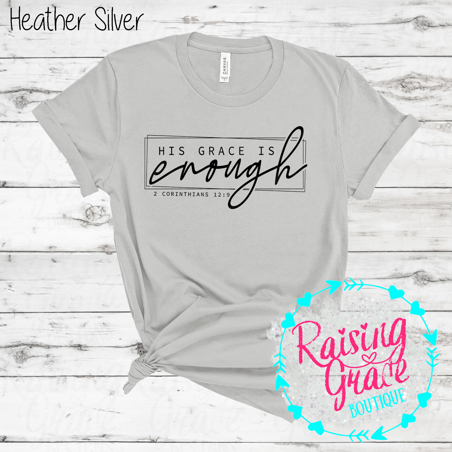 His Grace is Enough T-Shirt - (Whites, Blacks, and Shades of Grey)