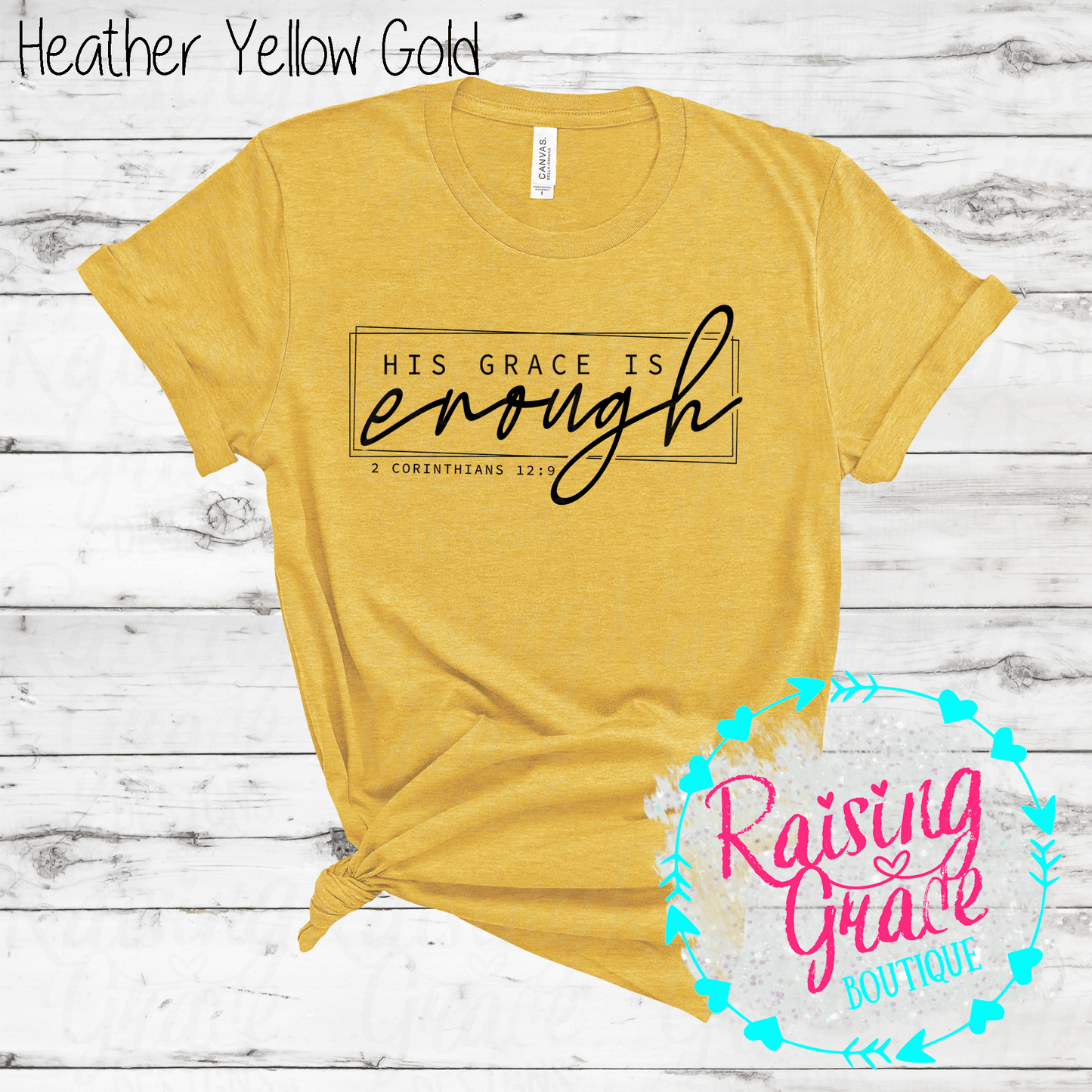 His Grace is Enough T-Shirt - (Shades of Yellow)