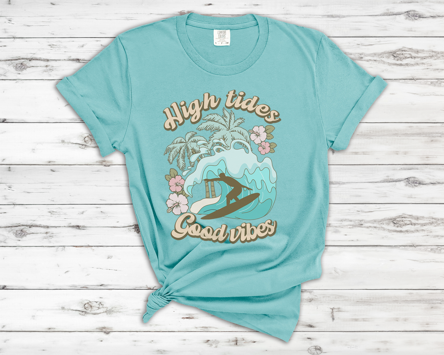 High Tides and Good Vibes - T-Shirt