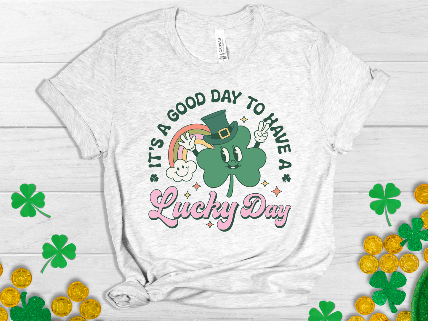 It's A Good Day to Have A Lucky Day - Unisex Jersey Short Sleeve Tee - Adult T-Shirt