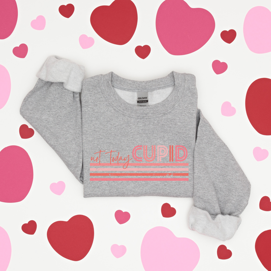 Not Today Cupid - Sweatshirt - Adult