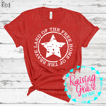 Land Of The Free Home Of The Brave Graphic T-Shirt | Patriotic Star Tee | Fourth of July Shirt | Americana Graphic Tee | USA Shirt