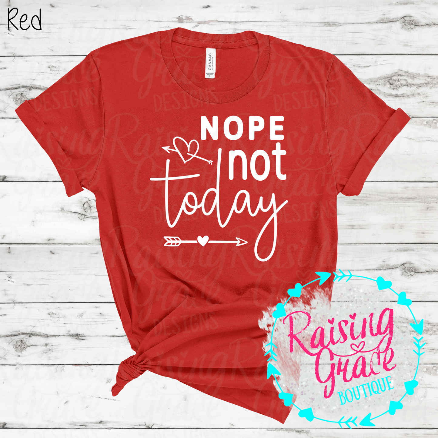 Nope Not Today - T-Shirt - Adult