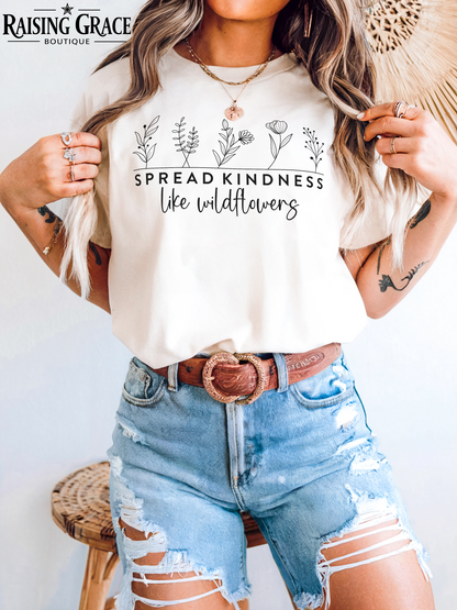 Spread Kindness Like Wildflowers Graphic T-Shirt | Inspirational Tee | Floral Graphic Tee | Boutique Boho Shirt | Positive Quote Tee