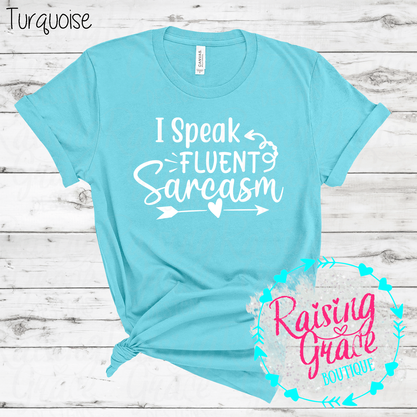 I Speak Fluent Sarcasm - (Shades of Blue)