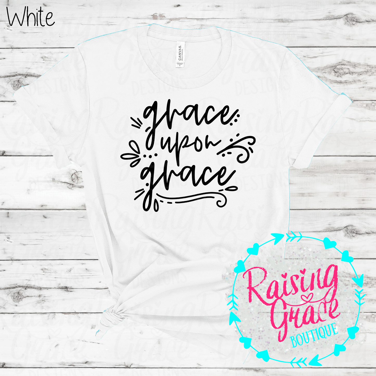 Grace Upon Grace - T-Shirt - (Whites, Blacks, and Shades of Grey)