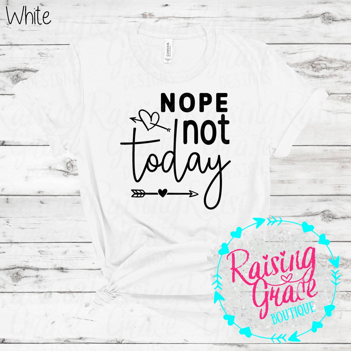 Nope Not Today - T-Shirt - Adult