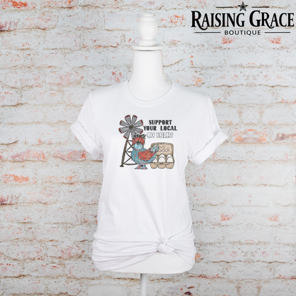 Support Your Local Egg Dealer Graphic T-Shirt | Funny Farmhouse Tee | Chicken Graphic Tee | Country Graphic Shirt | Boutique Farm Tee