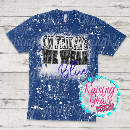 On Fridays We Wear Blue Bleached T-Shirt | Game Day & Spirit Tee