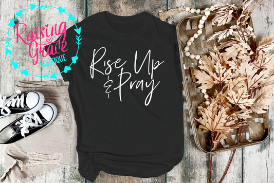 Rise Up & Pray T-Shirt - Adult